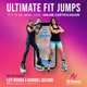 Certificación Virtual Ultimate Fit Jumps  11 y 12 de abril con Master Trainers Lizy Rovira & Maribel Quijano