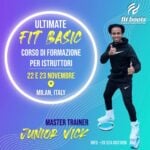 Corso di Formazione Ultimate FIT BASIC – 22 e 23 Novembre a Milano con il Master Trainer Junior Vick!