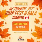 ULTIMATE FIT JUMP FEST & GALA! – October 4th in Toronto, Canada